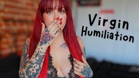Pathetic Little Virgin - Virgin Humiliation