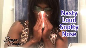 Snotty Loud Nasty Nose Blowing