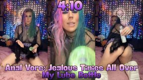 4:10:- Anal Vore: Jealous Tinies All Over My Lube Bottle