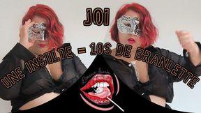 Joi tu te branles tant que je t'insultes