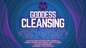 Goddess Cleansing – Guided Trance for Sexual Confidence & Mental Rewiring