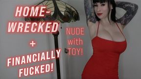 Homewrecked + Financially FUCKED! Nude with TOYS! (720p)