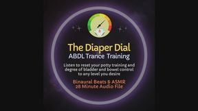 The Diaper Dial ABDL Trance Unpotty Training Audio ASMR