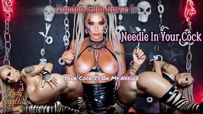 Voodoo Cum Curse 1: Your Cock Is On My Needle