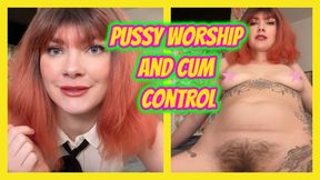 Pussy Worship & Cum Control for Disobedient Boys
