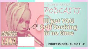 kinky podcast 1 get yourself set up to self suck