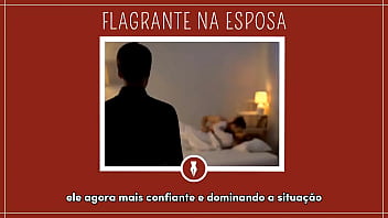 FLAGRANTE NA ESPOSA - Contos Libertinos