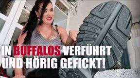 In Buffalos verführt und hörig gefickt
