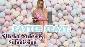 Easter Feast: Sticky Soles & Submission