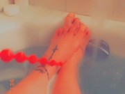 Foot fun//bathtub//you know where those beads are going ;)