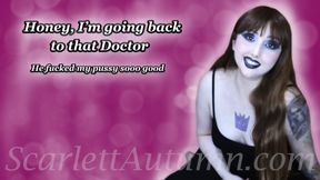 Honey, my Doctor fucked me so good