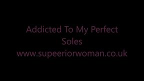 Addicted To My Perfect Soles