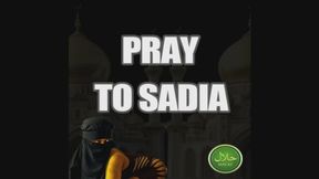 PRAY TO SADIA