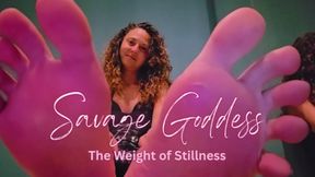 Savage Goddess: The Weight of Stillness