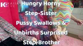 Hungry Horny Step-Sister Pussy Swallows & Unbirths Surprised Step-Brother