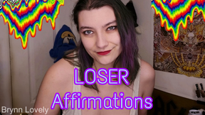LOSER Affirmations