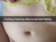 Fucking cheating wife`s pussy is the best feeling ever - Cuckold Snapchat Captions