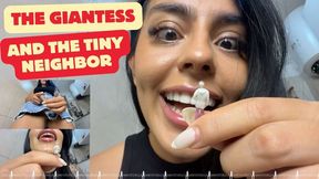 The giantess and the tiny neighbor