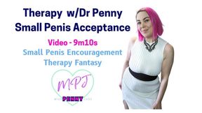 Small Penis Acceptance Therapy-Fantasy with Dr Penny Jade