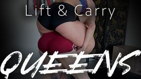 Lift and Carry Queens