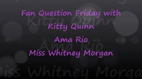 Fan Question Friday Featuring Kitty Quinn & Ama Rio