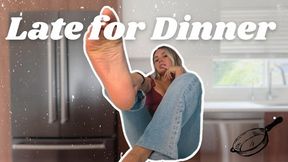 Late for Dinner