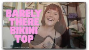 Barely There Bikini Top