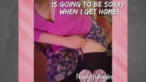 YOUR Bottom is Going to be Sorry When I Get Home - A Naughty Kaylee Audio