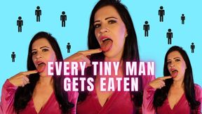 Every Tiny Man Gets Eaten