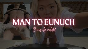 From Man To Eunuch