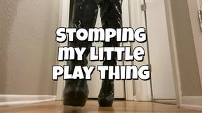 Stomping my little play thing