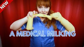 A Medical Milking