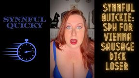 Synnful Quickie: SPH for Vienna Sausage Dick Loser