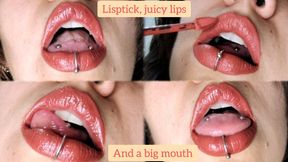 Lipstick, juicy lips and big mouth