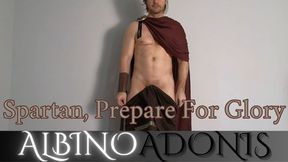 Spartan, Prepare For Glory - an Albino Adonis Cosplay