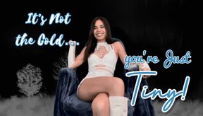 It’s Not the Cold, you’re Just Tiny!