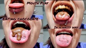 Eating my chocolate in a nasty way - Mouth Play - Mouth Fetish