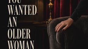 You Wanted an Older Woman—Now Sit Closer
