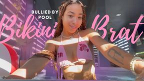 Bullied by Bikini Brat