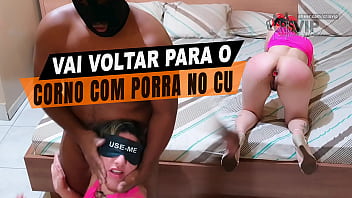 Casada Submissa Humilhada por um Dominador, voltou para o Marido Corno com o Cu cheio de Porra.