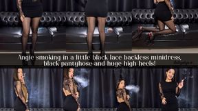 Angie smoking in a little black lace backless minidress, black pantyhose and huge high heels!