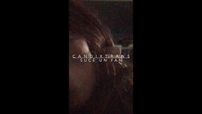 une video amateur oui je suce un fan !envie de rencontre !!