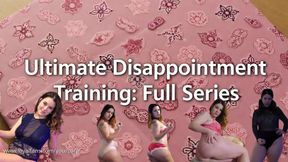 Ultimate Dissapointment Training: full series