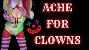 Ache For Clowns