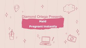 Maid Pregnant Instantly