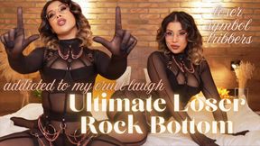 Ultimate Loser Rock Bottom: Addicted to Cruel Goddess Laugh & Loser Symbol Triggers