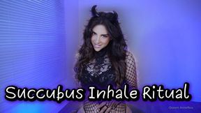 Succubus Inhale Ritual