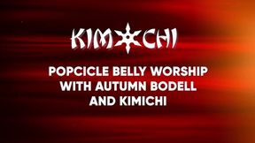 Popcicle Belly Worship with Autumn Bodell and Kimichi