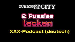 2 Pussies lecken &ndash_ Schweizer XXX-Podcast auf Deutsch
