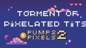 Pump to Pixels 2